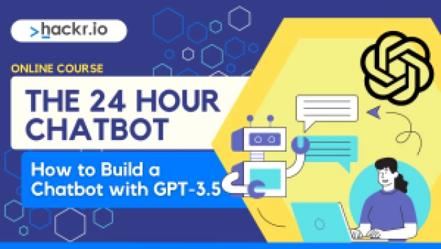 Learn To Build A Python Chatbot In 24 Hours