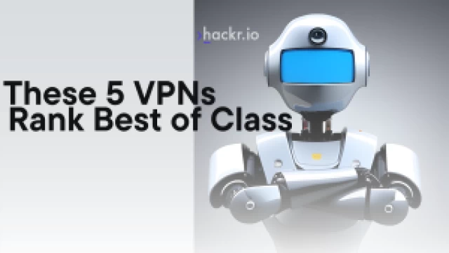 These 5 Best VPN Providers Earn Top Ranks in 2023