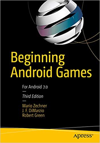 Beginning Android Games 3rd ed. Edition