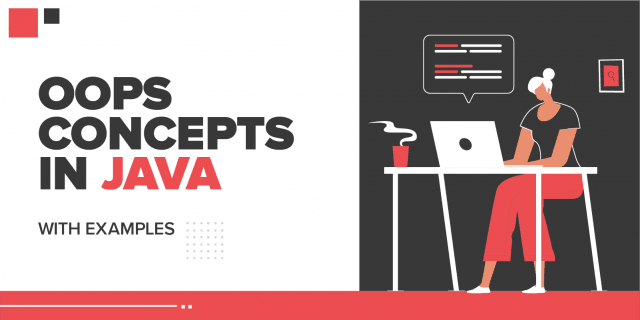 OOP Concepts In Java with Examples