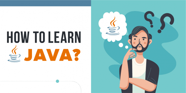 How To Learn Java (Step by Step Guide)