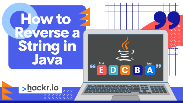 How to Reverse a String in Java: 9 Ways with Examples [Easy]