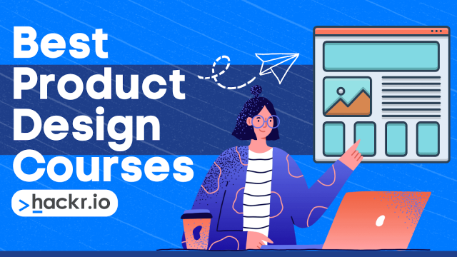 7 Best Product Design Courses Online [2023]