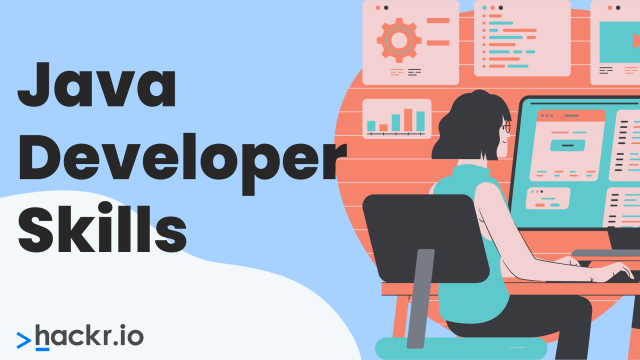 15 Java Developer Skills You Need to Get Hired in 2023