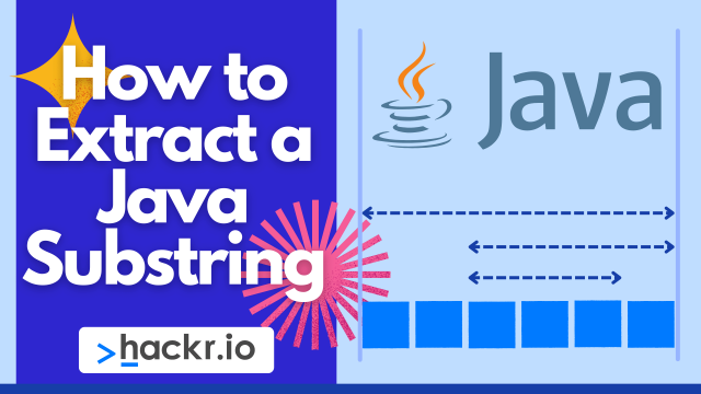 How to Extract a Java Substring [with Code Examples]