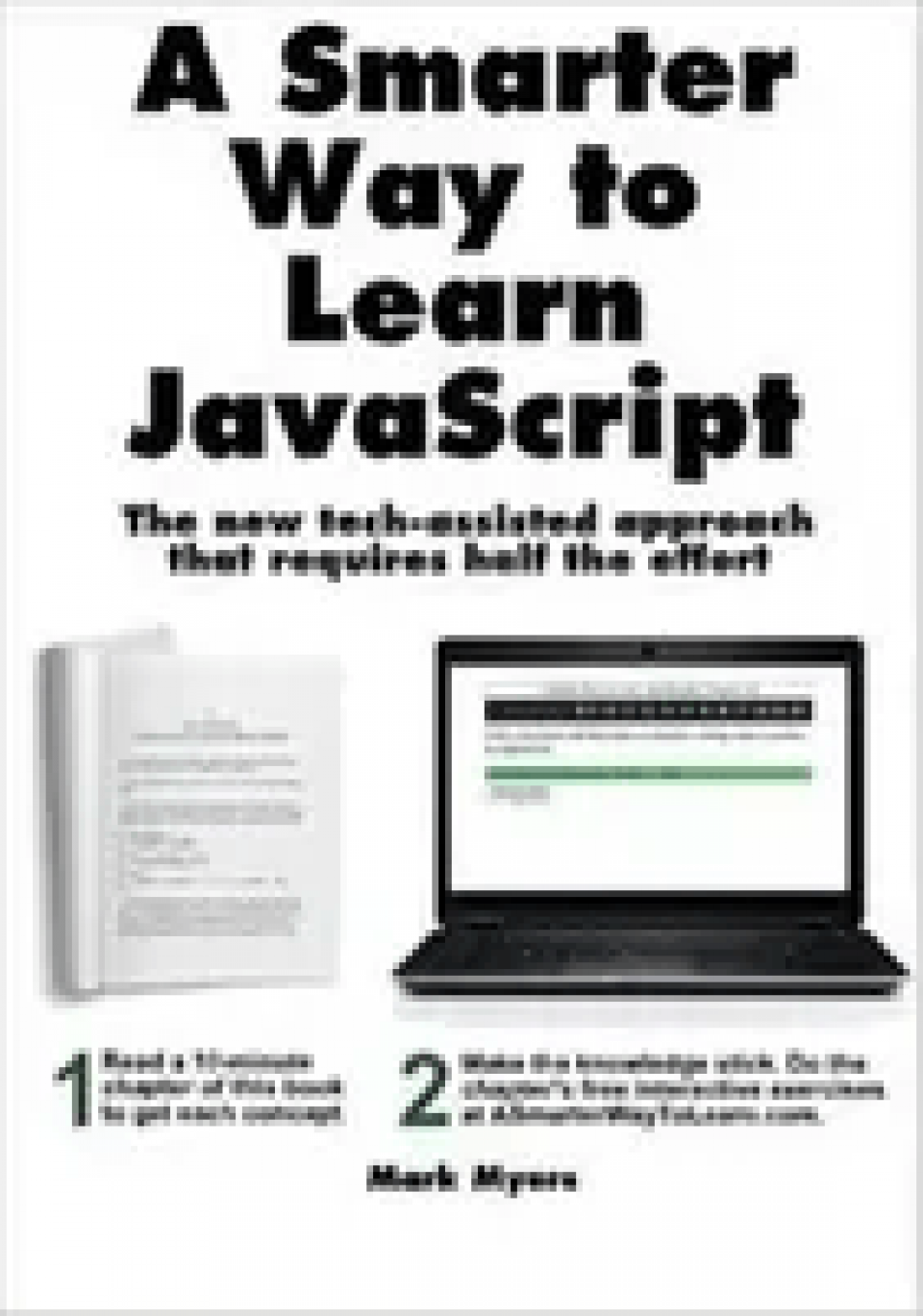 A Smarter Way to Learn JavaScript: The New Tech-Assisted Approach That Requires Half the Effort
