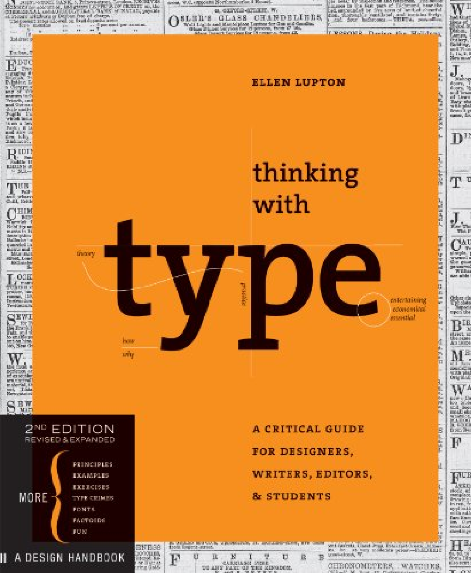 Thinking with Type: A Critical Guide to Designers, Writers, Editors & Students