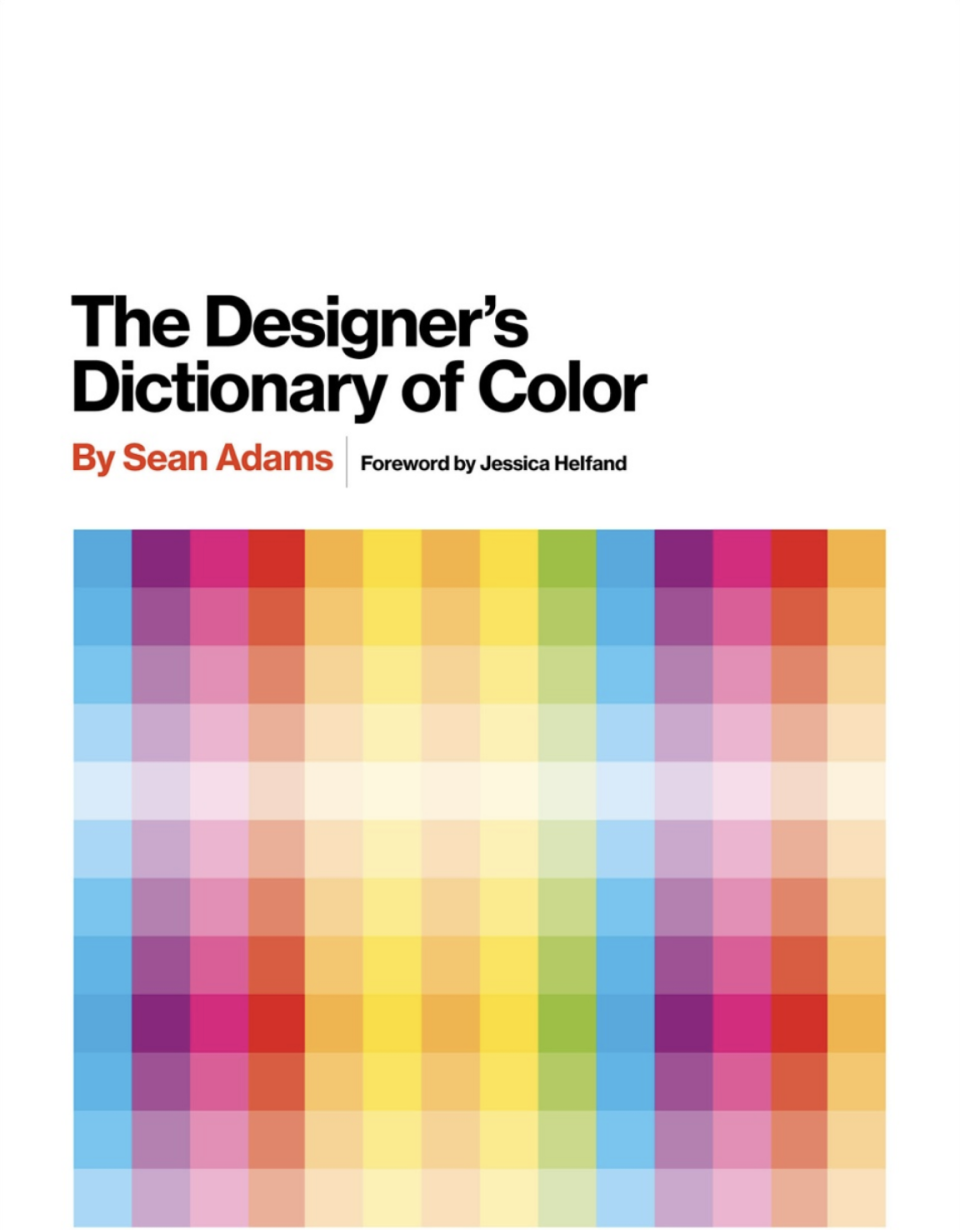 The Designer’s Dictionary of Color